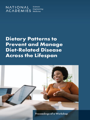 cover image of Dietary Patterns to Prevent and Manage Diet-Related Disease Across the Lifespan